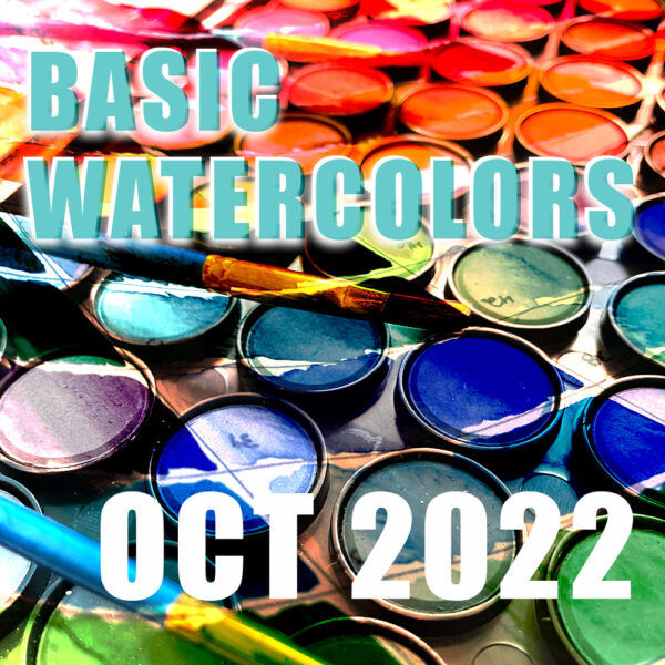 Basic Watercolor Classes October 2022