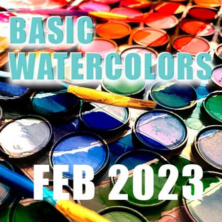 Basic Watercolor Classes February 2023